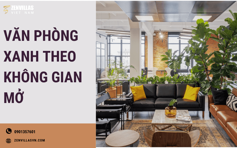 Hình 11: Văn phòng xanh theo không gian mở