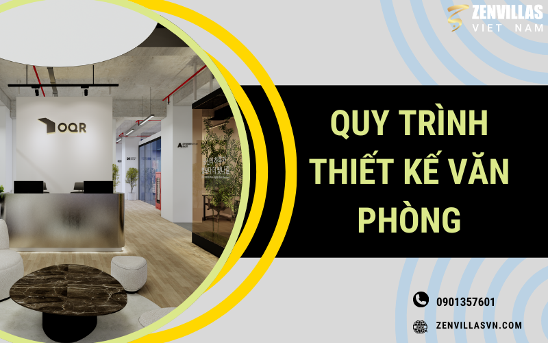 Hình 3: Quy Trình Thiết Kế Văn Phòng