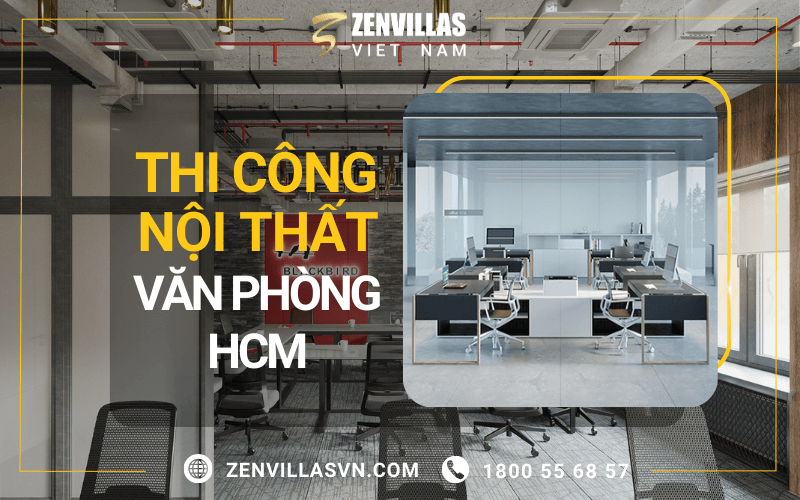 Thi Công Nội Thất Văn Phòng HCM