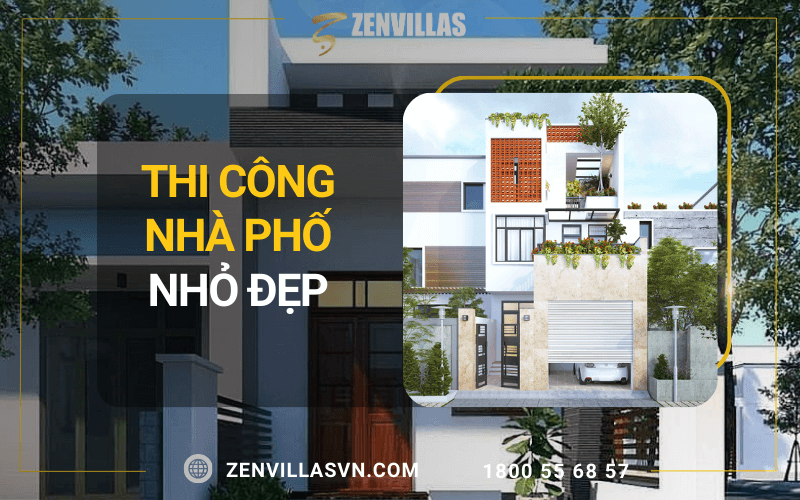 Hình 1: Thi Công Nhà Phố Nhỏ Đẹp