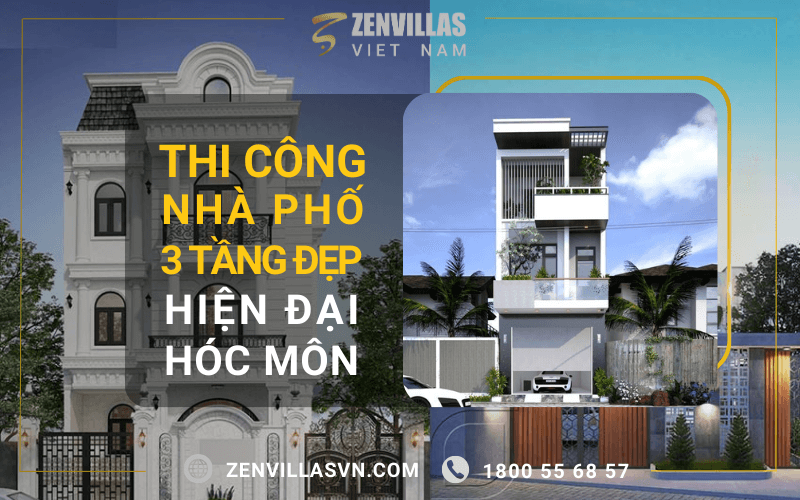 Thi Công Nhà Phố 3 Tầng Đẹp Hiện Đại Hóc Môn-Chỉ Từ 3T5/1M2