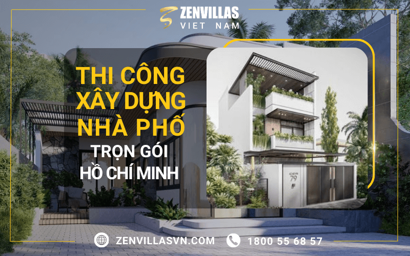 Nhận Thi Công Xây Dựng Nhà Phố Trọn Gói Hồ Chí Minh-CHỈ TỪ 3TR5/1M2