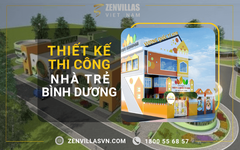 Hình 1: Thiết Kế Thi Công Nhà Trẻ Bình Dương
